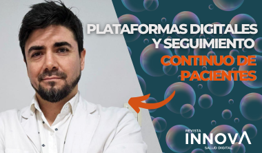  Plataformas digitales y seguimiento continuo de pacientes: un caso de alto impacto en salud